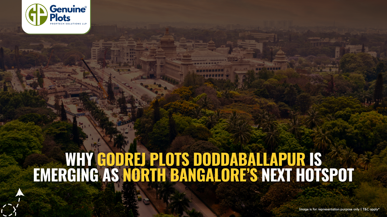 Why Godrej Plots Doddaballapur Is Emerging as North Bangalore’s Next Hotspot